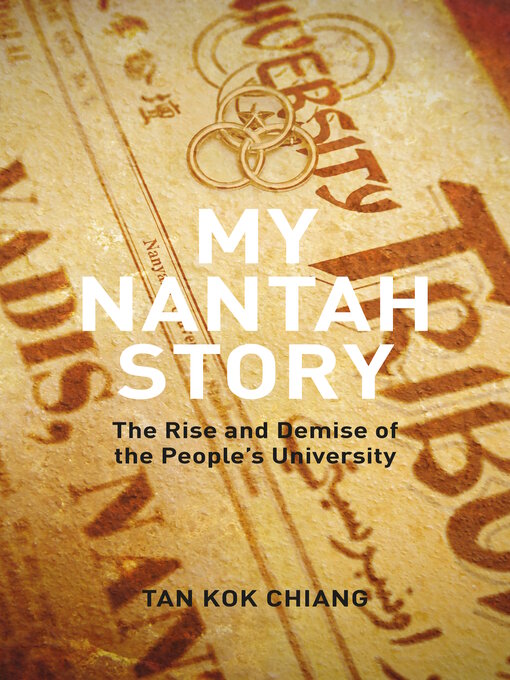 Title details for My Nantah Story by Kok Chiang Tan - Available